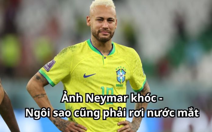 ảnh Neymar khóc