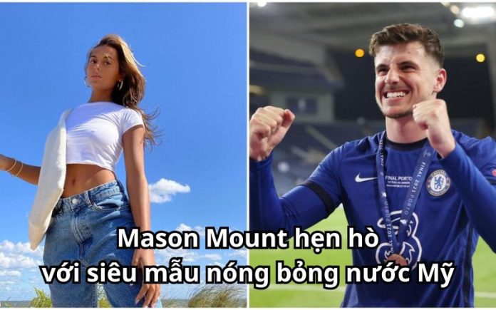 Mason Mount hẹn hò